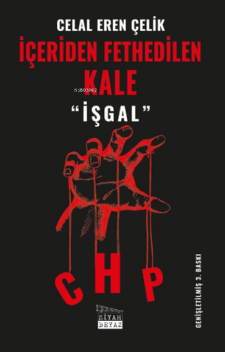 İçeriden Fethedilen Kale CHP İşgal