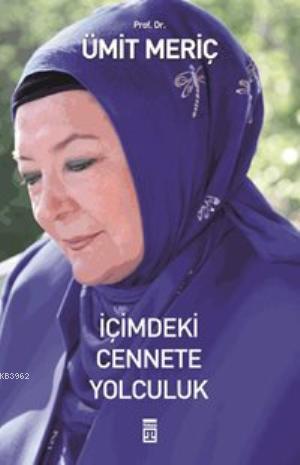 İçimdeki Cennete Yolculuk - Kitapiks.com