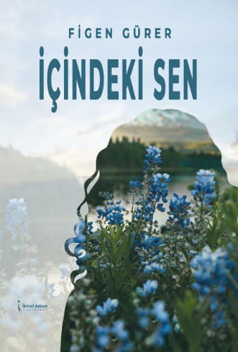 İçindeki Sen - Kitapiks.com