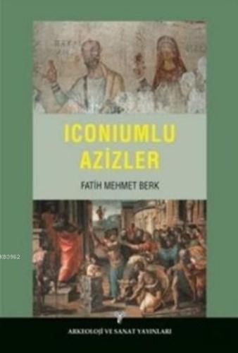 Iconiumlu Azizler - Kitapiks.com