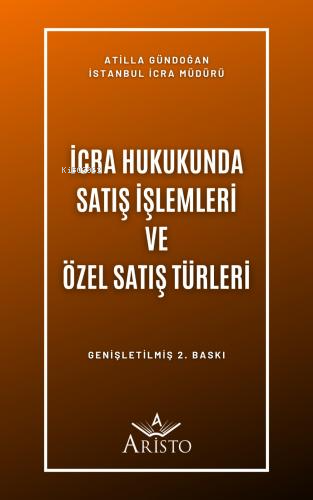 İcra Hukukunda Satış İşlemleri ve Özel Satış Türleri - Kitapiks.com