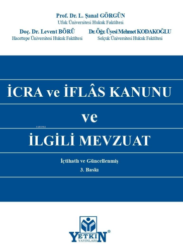 İcra Ve İflâs Kanunu Ve İlgili Mevzuat