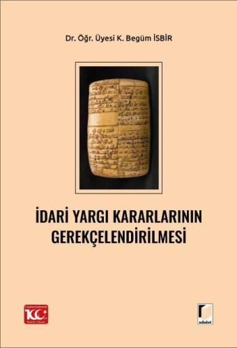 İdari Yargı Kararlarının Gerekçelendirilmesi - Kitapiks.com