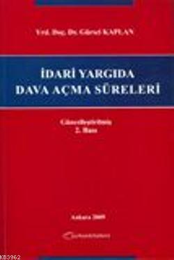 İdari Yargıda Dava Açma Süreleri - Kitapiks.com