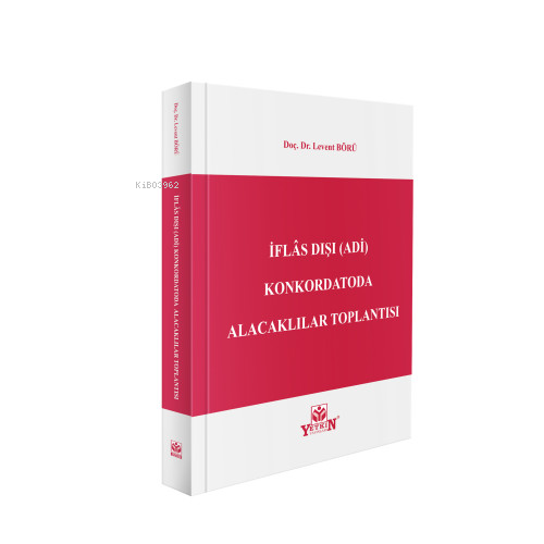 İflâs Dışı (Adi) Konkordatoda Alacaklılar Toplantısı - Kitapiks.com