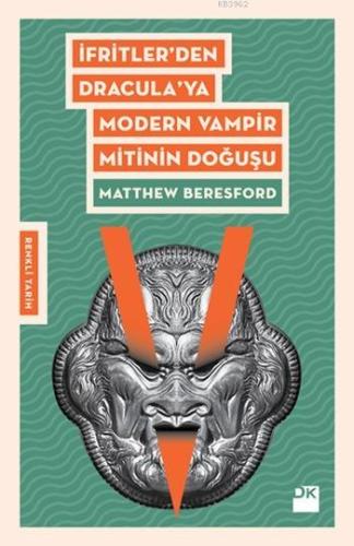 İfritler'den Dracula'ya Modern Vampir Mitinin Doğuşu - Kitapiks.com