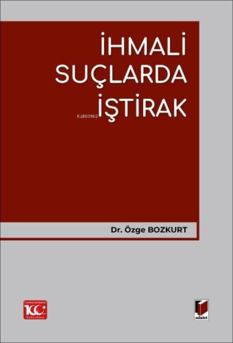 İhmali Suçlarda İştirak - Kitapiks.com