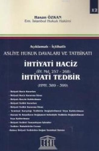 İhtiyati Haciz İhtiyati Tedbir (Cilt 12); (İiy. Md. 257- 268)(Hmy.389-399)