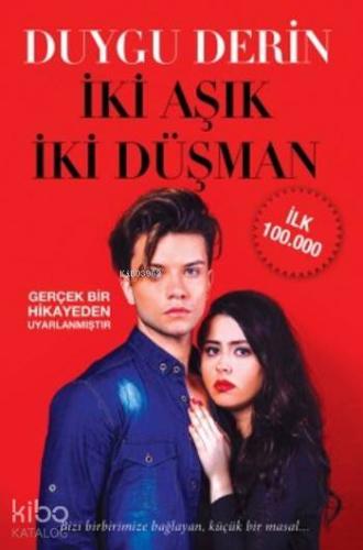 İki Aşık İki Düşman; Bizi birbirimize bağlayan, küçük bir masal