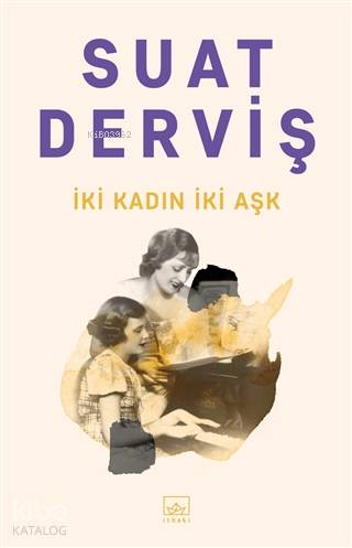 İki Kadın İki Aşk - Kitapiks.com