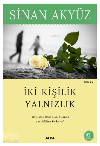 İki Kişilik Yalnızlık - Kitapiks.com