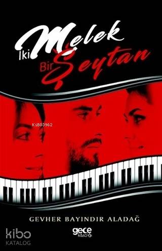 İki Melek Bir Şeytan - Kitapiks.com