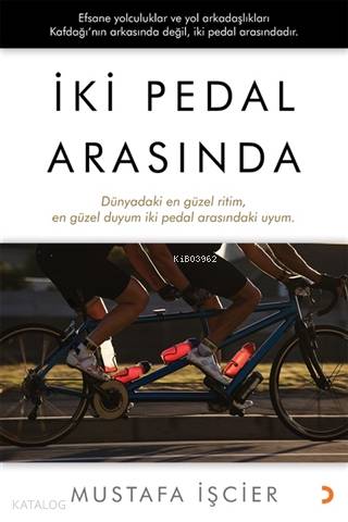 İki Pedal Arasında; Dünyadaki en güzel ritim, en güzel duyum iki pedal arasındaki uyum.