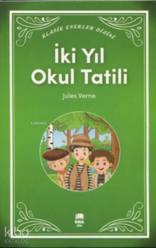 İki Yıl Okul Tatili - Klasik Eserler Dizisi