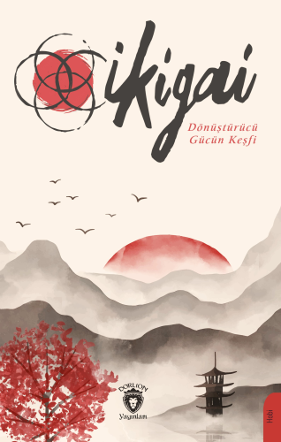 İkigai;Dönüştürücü Gücün Keşfi - Kitapiks.com