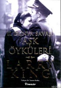 İkinci Dünya Savaşı Aşk Öyküleri - Kitapiks.com