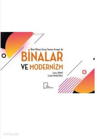 İkinci Dünya Savaşı Sonrası Avrupa'da Binalar ve Modernizm - Kitapiks.