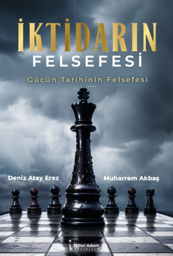 İktidarın Felsefesi;Gücün Tarihinin Felsefesi - Kitapiks.com