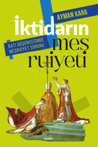 İktidarın Meşruiyeti;Batı Düşüncesinde Meşruiyet Sorunu