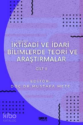 İktisadi ve İdari Bilimlerde Teori ve Araştırmalar Cilt 2