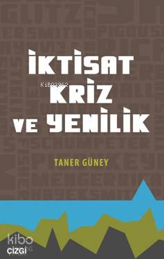 İktisat Kriz Ve Yenilik