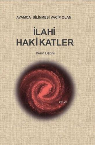 İlahi Hakikatler I-II; Avamca Bilinmesi Vacip Olan