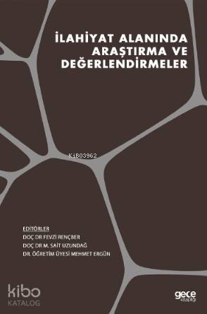 İlahiyat Alanında Araştırma ve Değerlendirmeler - Kitapiks.com