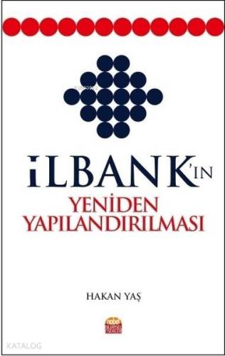 İlbank'ın Yeniden Yapılandırılması - Kitapiks.com