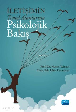 İletişimin Temel Alanlarına Psikolojik Bakış - Kitapiks.com