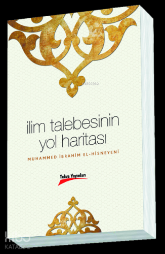 İlim Talebesinin Yol Haritası - Kitapiks.com