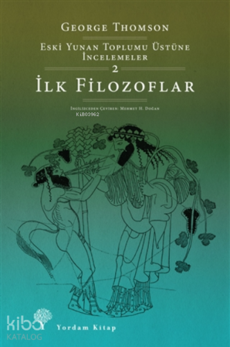 İlk Filozoflar;Eski Yunan Toplumu Üstüne İncelemeler-2