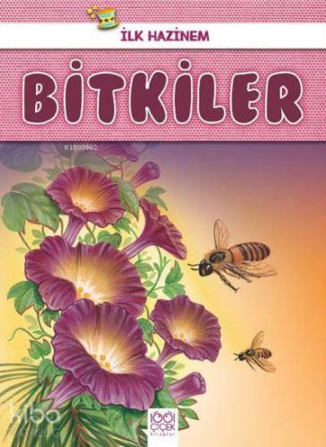 İlk Hazinem Bitkiler - Kitapiks.com