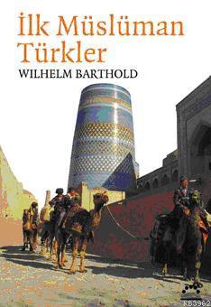 İlk Müslüman Türkler - Kitapiks.com
