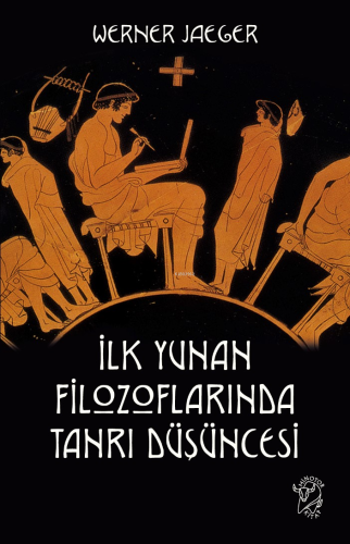 İlk Yunan Filozoflarında Tanrı Düşüncesi - Kitapiks.com