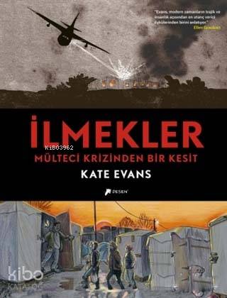 İlmekler; Mülteci Krizinden Bir Kesit