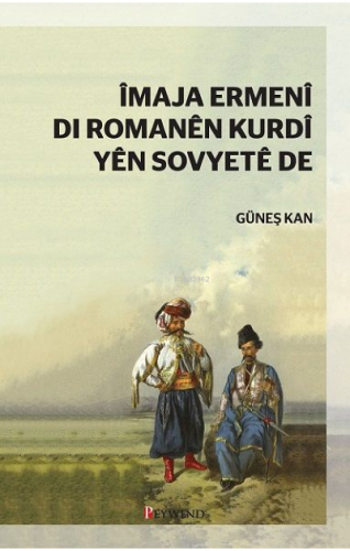 Îmaja Ermenî Dı Romanên Kurdî Yên Sovyetê De - Kitapiks.com