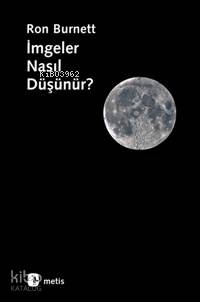 İmgeler Nasıl Düşünür? - Kitapiks.com