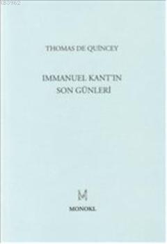 Immanuel Kant'ın Son Günleri - Kitapiks.com