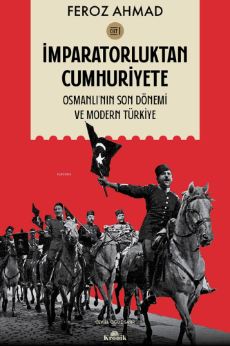 İmparatorluktan Cumhuriyete Cilt 1;Osmanlı'nın Son Dönemi ve Modern Türkiye