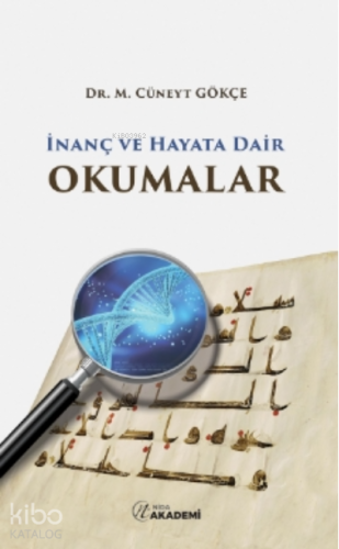 İnanç Ve Hayata Dair Okumalar