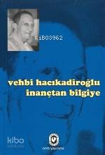 İnançtan Bilgiye - Kitapiks.com