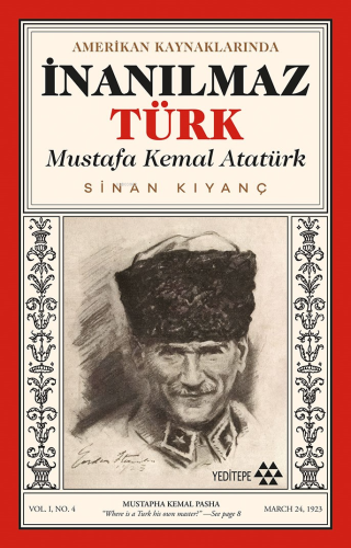 İnanılmaz Türk;Mustafa Kemal Atatürk - Kitapiks.com