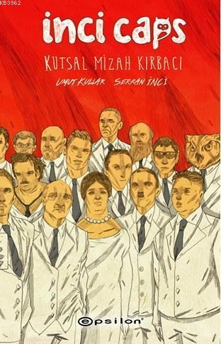 İnci Caps; Kutsal Mizah Kırbacı