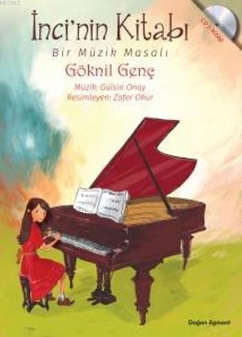 İnci'nin Kitabı; Bir Müzik Masalı - Kitapiks.com