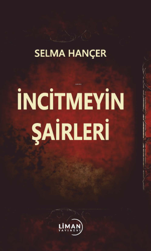 İncitmeyin Şairleri - Kitapiks.com