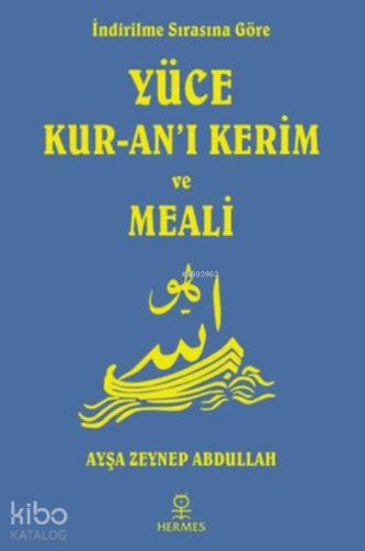 İndirilme Sırasına Göre Yüce Kur'an-ı Kerim ve Meali - Kitapiks.com