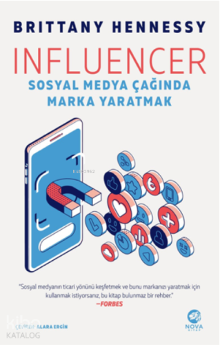 Influencer: Sosyal Medya Çağında Marka Yaratmak - Kitapiks.com
