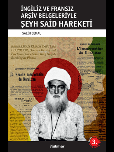 İngiliz ve Fransız Arşiv Belgeleriyle Şeyh Said Hareketi