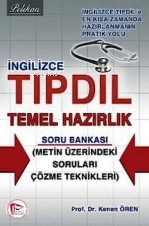 İngilizce Tıpdil Temel Hazırlık Soru Bankası