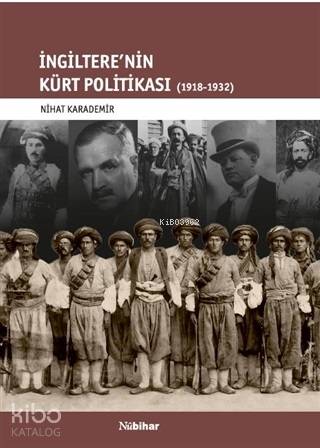 İngiltere'nin Kürt Politikası 1918-1932 - Kitapiks.com